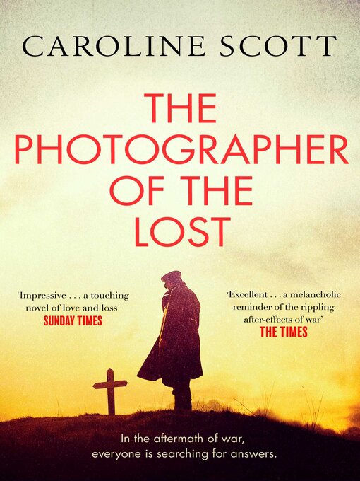 Title details for The Photographer of the Lost by Caroline Scott - Wait list